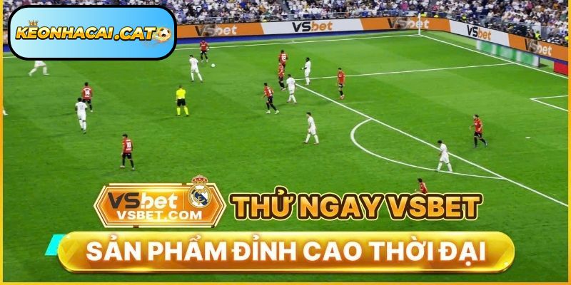 Vsbet chuyên trang kèo uy tín số 1 hiện nay